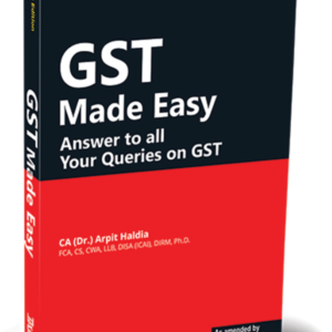 GST Made Easy – Answer to all Your Queries on GST By Arpit Haldia – 14th Edition 2025